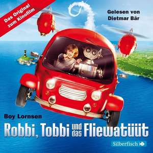 Robbi, Tobbi und das Fliewatüüt - Das Original-Hörbuch zum Film de Boy Lornsen