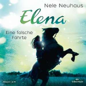 Elena - Ein Leben für Pferde: Eine falsche Fährte de Nele Neuhaus