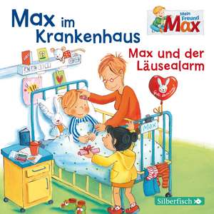 Mein Freund Max 08: Max im Krankenhaus / Max und der Läusealarm de Christian Tielmann