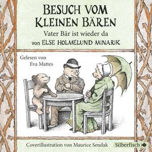 Besuch vom Kleinen Bären / Vater Bär ist wieder da de Else Holmelund Minarik