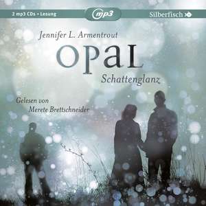 Opal Schattenglanz de Jennifer L. Armentrout