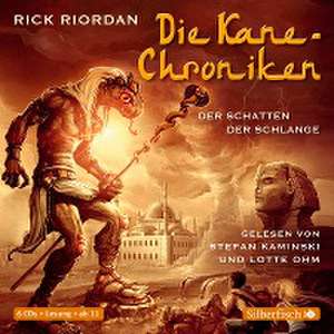 Die Kane-Chroniken 03. Der Schatten der Schlange de Rick Riordan