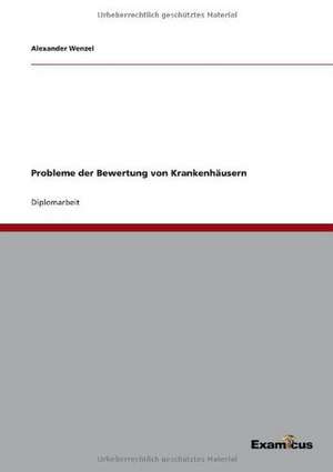 Probleme der Bewertung von Krankenhäusern de Alexander Wenzel