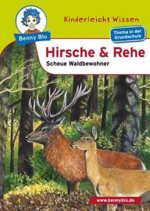 Benny Blu - Hirsche & Rehe de Renate Wienbreyer