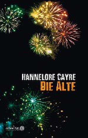 Die Alte de Hannelore Cayre