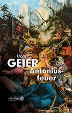 Antoniusfeuer de Monika Geier