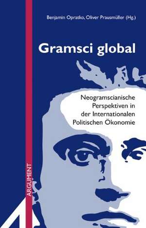 Gramsci global de Benjamin Opratko