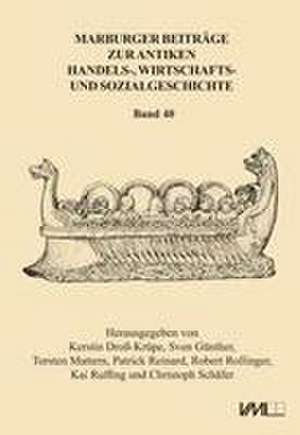Marburger Beiträge zur Antiken Handels-, Wirtschafts- und Sozialgeschichte 40, 2022 de Kerstin Dross-Krüpe