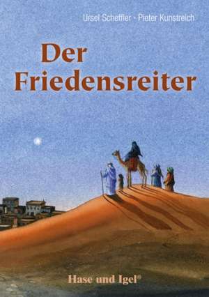 Der Friedensreiter de Ursel Scheffler