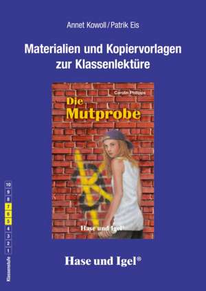 Die Mutprobe. Begleitmaterial. Neuausgabe de Annet Kowoll