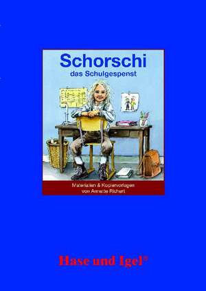 Schorschi das Schulgespenst. Begleitmaterial de Annette Richert