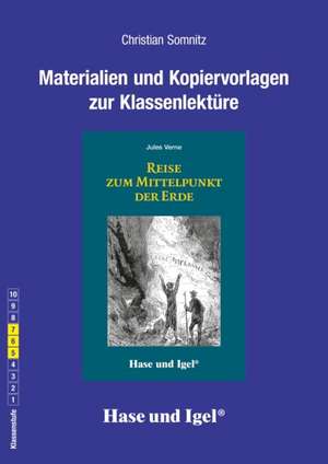 Reise zum Mittelpunkt der Erde. Begleitmaterial de Christian Somnitz