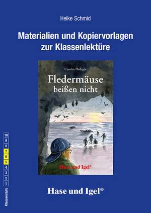 Fledermäuse beißen nicht. Begleitmaterial de Heike Schmid