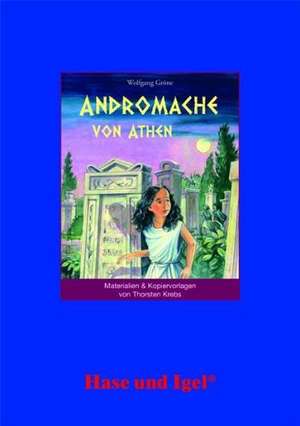 Andromache von Athen. Begleitmaterial de Thorsten Krebs