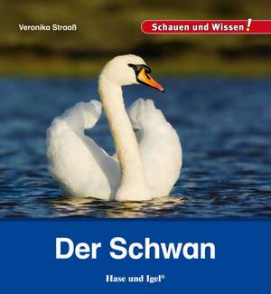 Der Schwan de Veronika Straaß