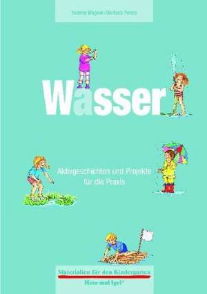 Materialien für den Kindergarten: Wasser de Yvonne Wagner