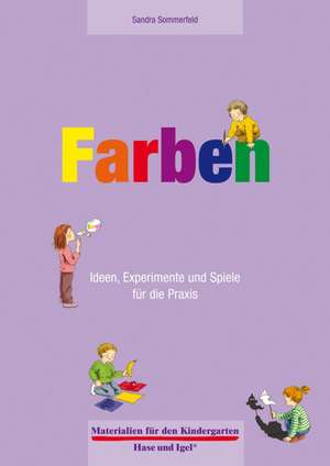 Farben 4-6 Jahre de Sandra Sommerfeld