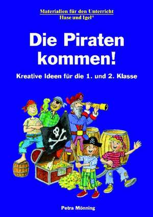 Die Piraten kommen! de Petra Mönning