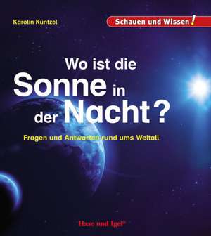 Wo ist die Sonne in der Nacht? de Karolin Küntzel