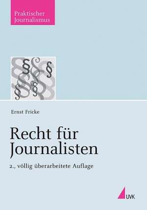 Recht für Journalisten de Ernst Fricke