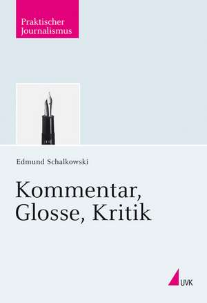 Kommentar, Glosse, Kritik de Edmund Schalkowski