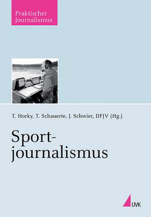 Sportjournalismus de Thomas Horky