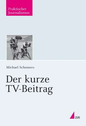 Der kurze TV-Beitrag de Michael Schomers