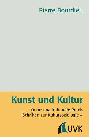 Kunst und Kultur de Pierre Bourdieu