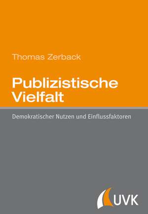 Publizistische Vielfalt de Thomas Zerback