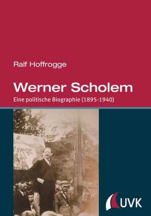 Werner Scholem de Ralf Hoffrogge