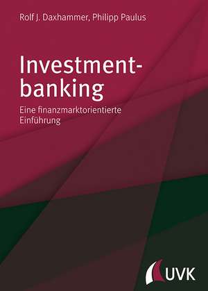 Investmentbanking de Rolf J. Daxhammer