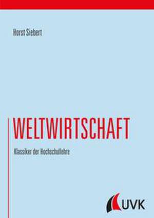 Weltwirtschaft de Horst Siebert
