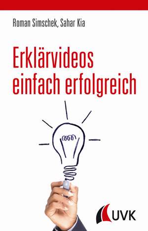 Erklärvideos einfach erfolgreich de Roman Simschek