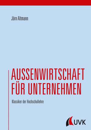 Außenwirtschaft für Unternehmen de Jörn Altmann