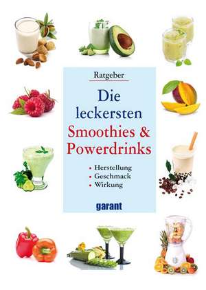 Die leckersten Smoothies und Powerdrinks