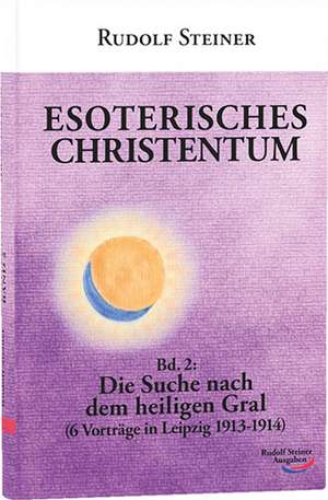 Esoterisches Christentum 2 de Rudolf Steiner