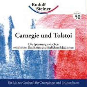 Carnegie und Tolstoi de Rudolf Steiner