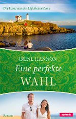 Eine perfekte Wahl Bd.3 de Irene Hannon