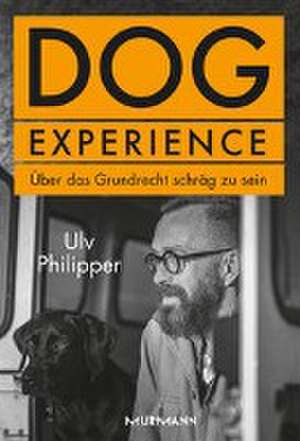 Dog Experience de Ulv Philipper