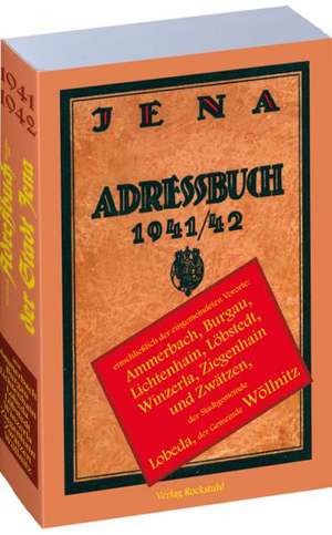 Einwohnerbuch /Adreßbuch der Stadt Jena 1941/1942 de Harald Rockstuhl