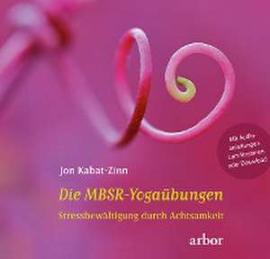 Die MBSR-Yogaübungen de Jon Kabat-Zinn