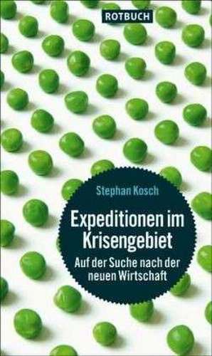 Expeditionen im Krisengebiet de Stephan Kosch