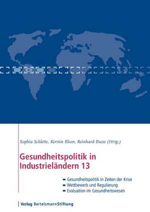 Gesundheitspolitik in Industrieländern 13 de Sophia Schlette