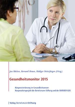 Gesundheitsmonitor 2015 de Jan Böcken