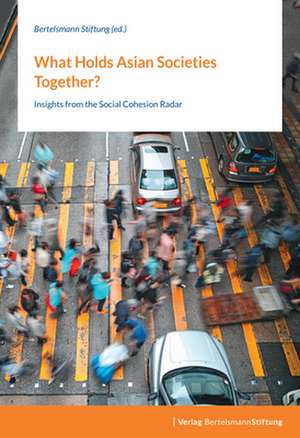 What Holds Asian Societies Together? de Bertelsmann Stiftung