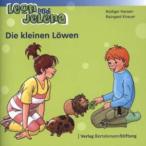 Leon und Jelena - Die kleinen Löwen de Rüdiger Hansen