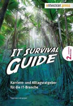 IT Survival Guide de Yasmine Limberger