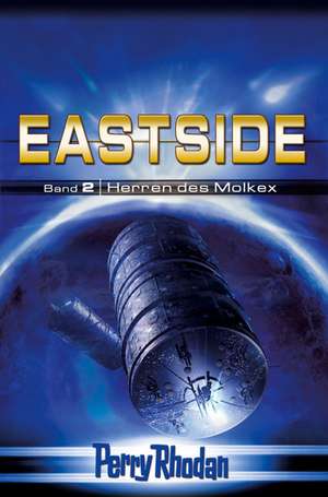 Perry Rhodan Eastside-Trilogie 02