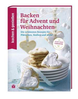 KOCHEN & GENIESSEN Backen für Advent und Weihnachten