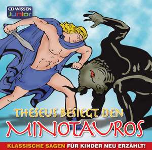 Theseus besiegt den Minotauros - Klassische Sagen für Kinder neu erzählt de Michael Schanze